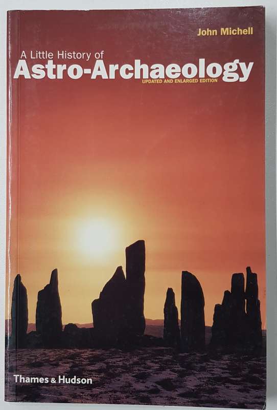 A Little History of Astro-Archaeology by John Michell.