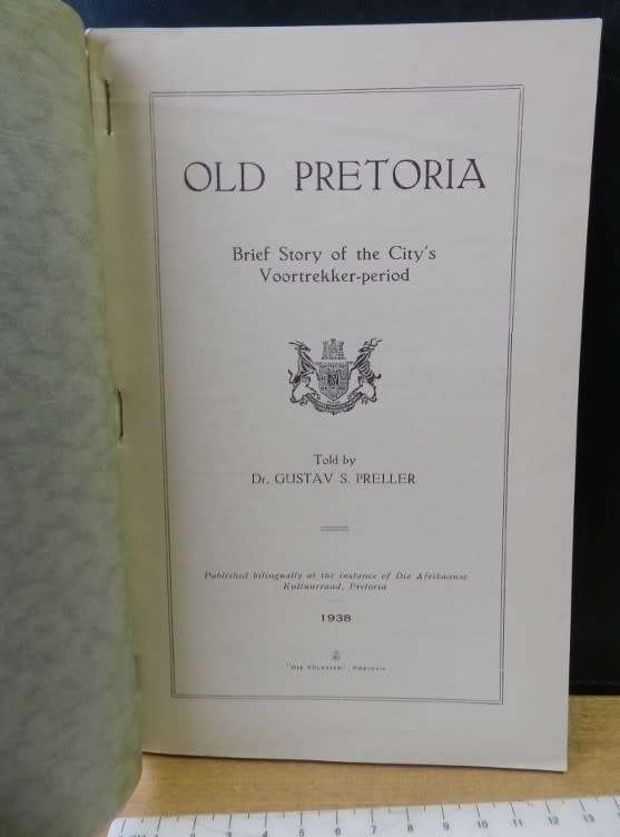 Old Pretoria / Ou Pretoria - Dr. Gustav S. Preller.