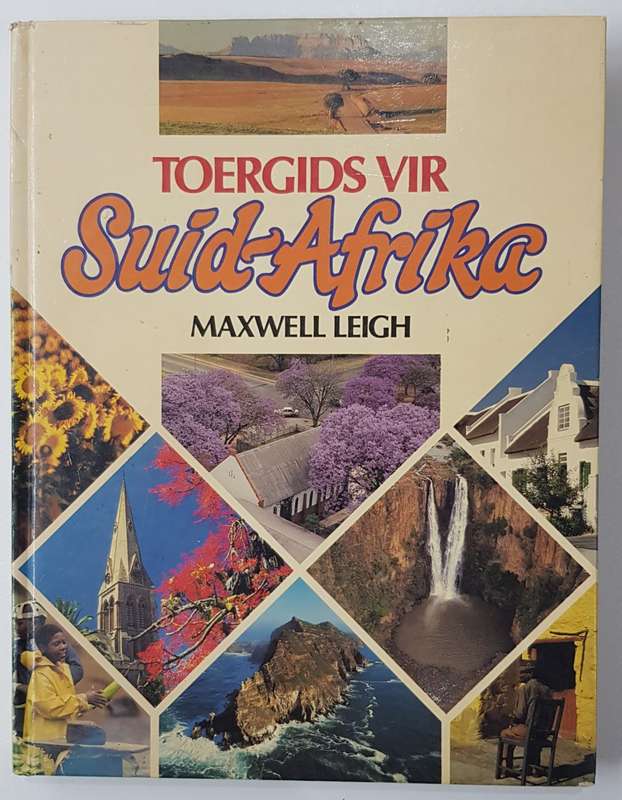 Toergids vir Suid-Afrika deur Maxwell Leigh
