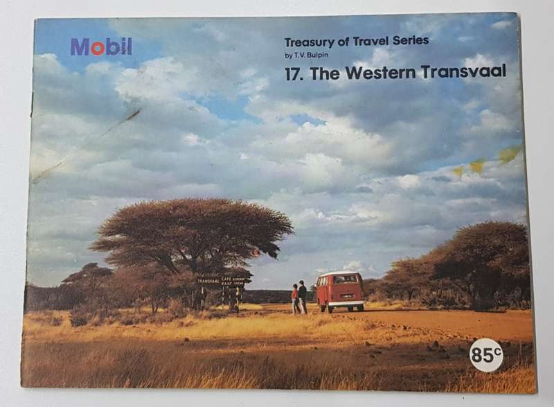 Mobil Treasury of Travel Series.  No: 17.  The Western Transvaal