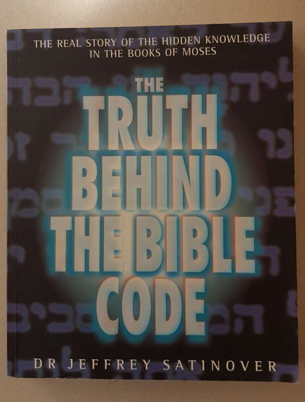 The Truth behind the Bible Code.  The real story of the hidden knowledge in the Books of Moses.