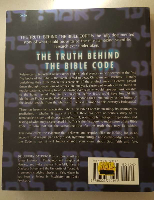 The Truth behind the Bible Code.  The real story of the hidden knowledge in the Books of Moses.