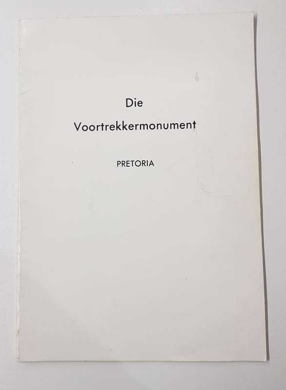 Die Voortrekkermonument. Amptelike Gids Druk 1976
