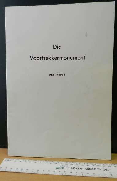 Die Voortrekkermonument. Amptelike Gids Druk 1976