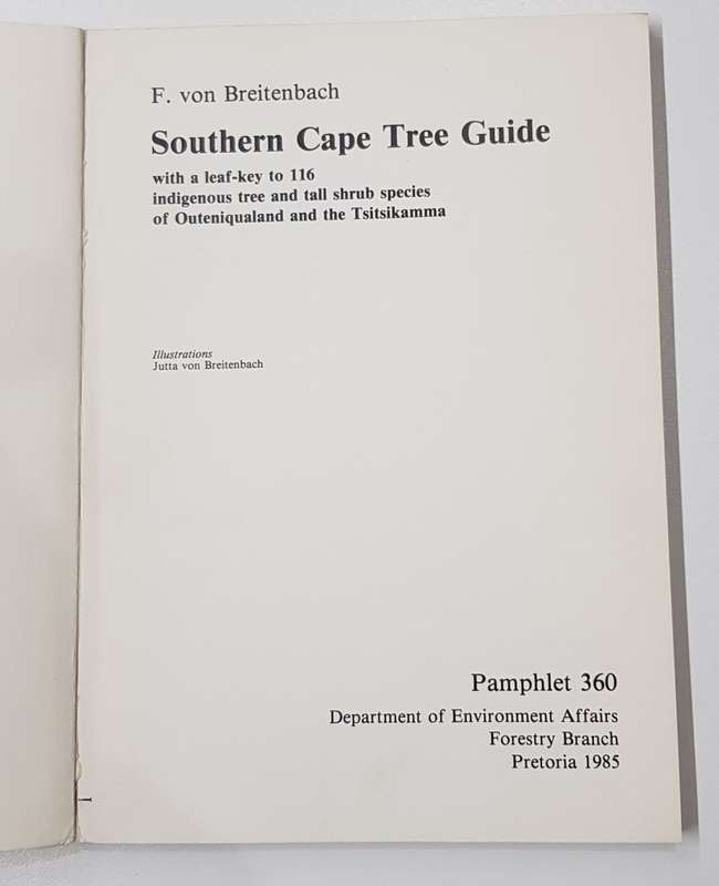 Southern Cape Tree Guide  by  F. Von Breitenbach