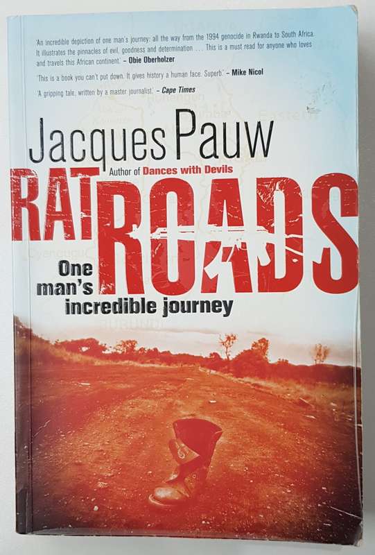 Rat Roads  Jacques Pauw. One mans incredible journey.