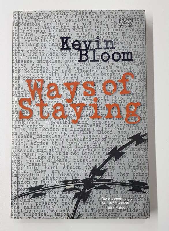 Ways of Staying by Kevin Bloom