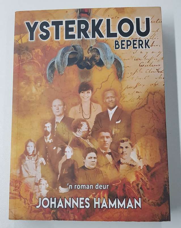 Ysterklou Beperk n Roman deur Johannes Hamman. Genre: Afrikaans Thriller