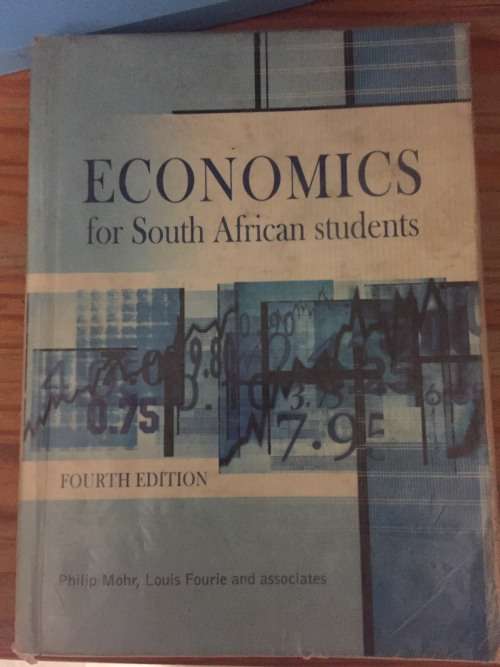 UNISA BOOK SECOND HAND - Economics for South African Students 4th EditionP Mohr L Fourie and Ass. 20