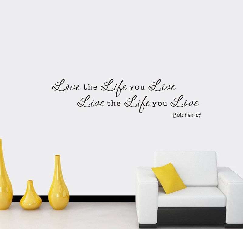 LARGE BOB MARLEY QUOTE VINYL WALL DECAL-" LIVE THE LIFE YOU LOVE, LOVE THE LIFE YOU LIVE "