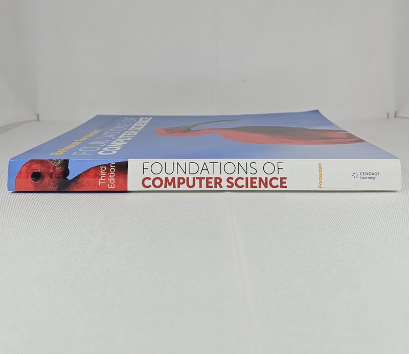 Foundations of Computer Science: Third Edition by Behrouz Forouzan - Paperback
