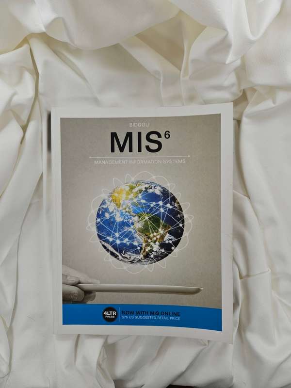 Bidgoli MIS Management Information Systems (MIS6): Sixth Edition - Paperback