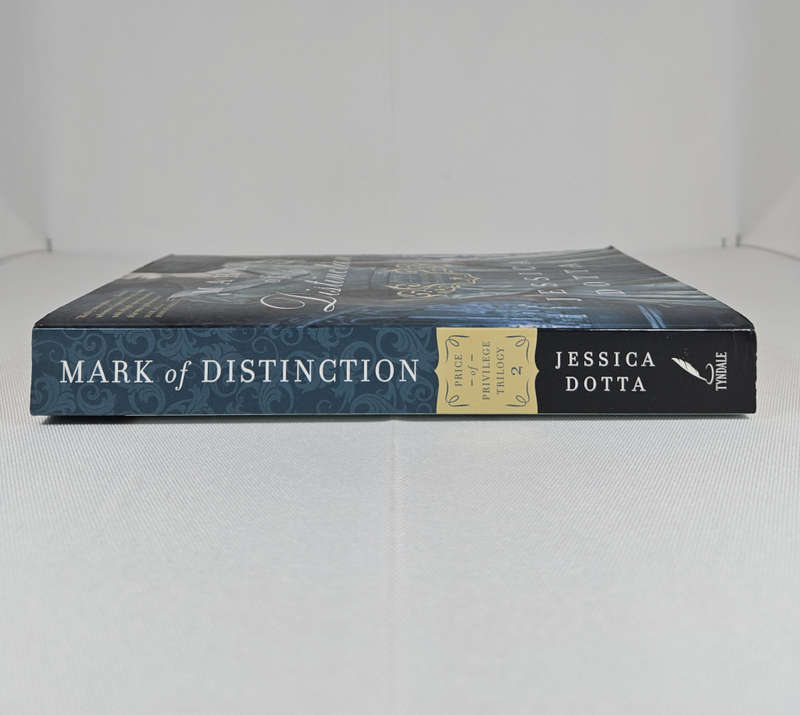 Prince of Privilege Series: Mark of Distinction (Book 2 of Trilogy) by Jessica Dotta - Paperback