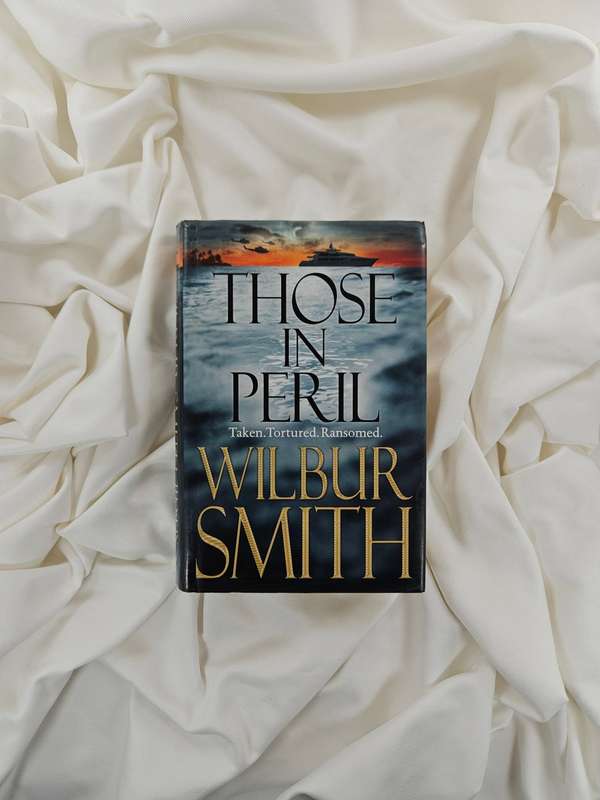 Those In Peril by Wilbur Smith - Hardback