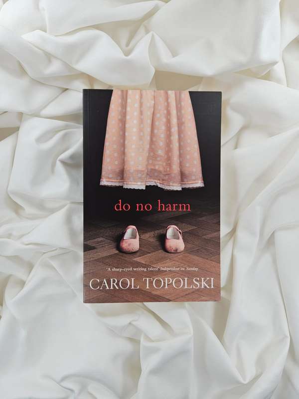 Do No Harm by Carol Topolski - Paperback