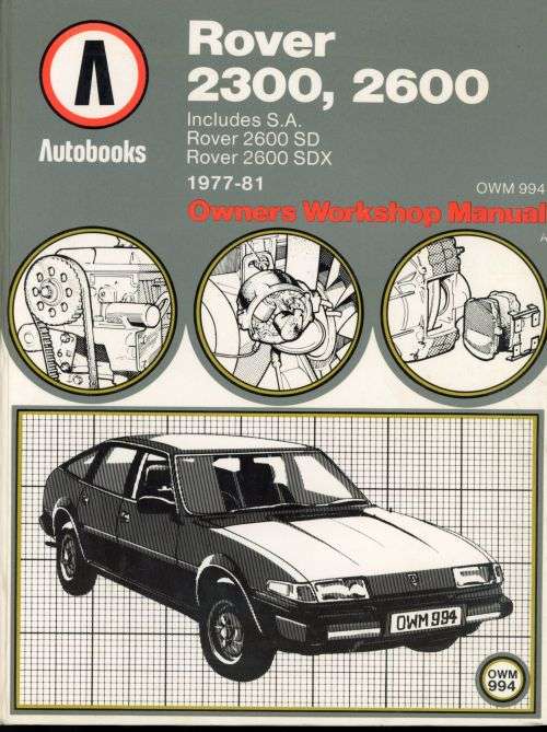 Rover 2300, 2600 Owners Workshop Manual (OWM994)(Haynes Publishing)