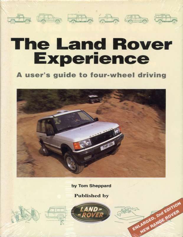 The Land Rover Experience - A user`s guide to four-wheel driving (TAS016014)(0951449345)(Land Rover)