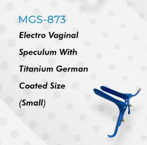 Speculum Electro Vaginal With Titanium German Coated Size(Small)