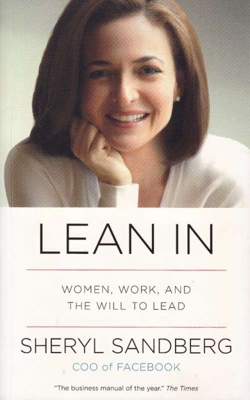 Lean In - Women, Work, and the Will to Lead (Paperback)