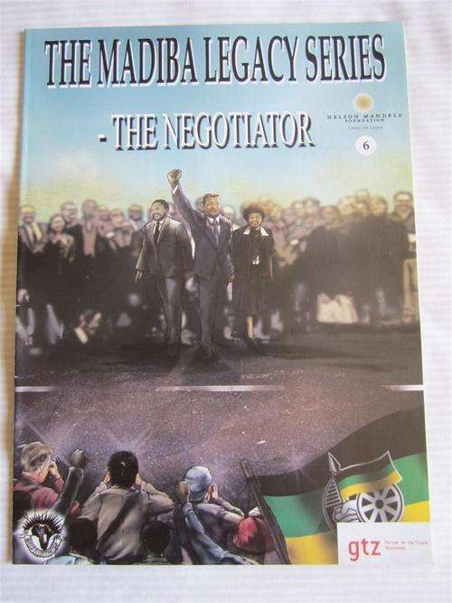 The Madiba Legacy Series : Comic No 6 :The Negotiator