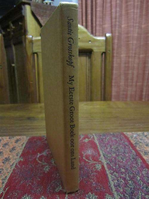 My Eerste Groot Boek oor ons Land : Santie Grosskopf/Prof  M.C.E. van Schoor