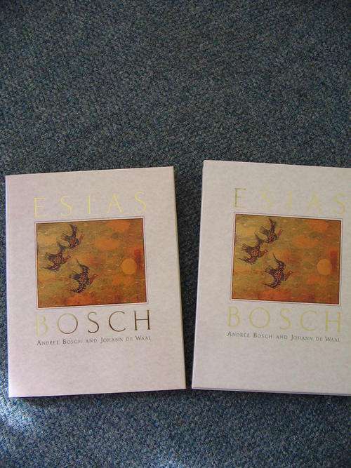 Esias Bosch by Andree Bosch and Johann De Waal
