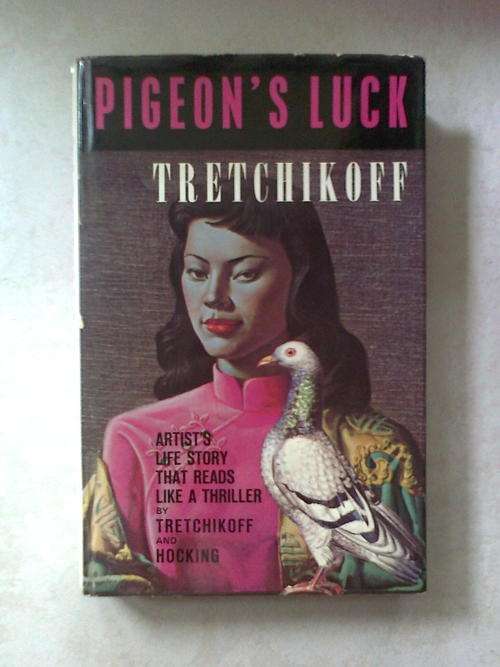 Tretchikoff - Pigeon's Luck
