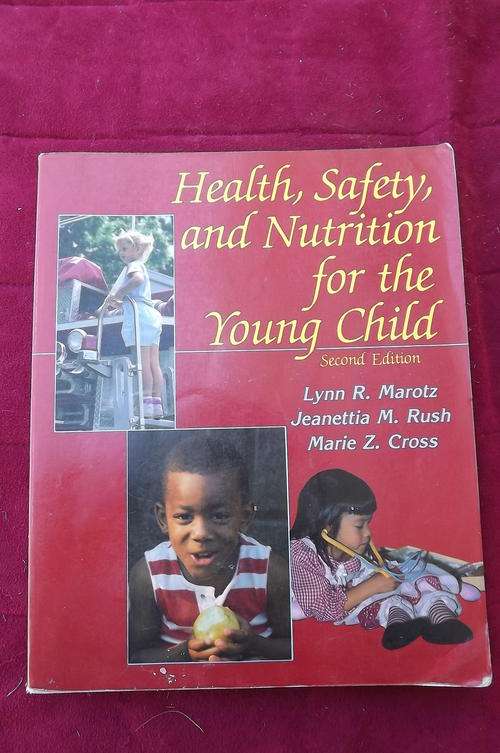 Health, Safety and Nutrition for the Young Child - 519 pages - good condition - 18.5x23cm