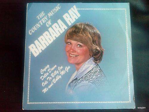 THE COUNTRY MUSIC OF BARBARA RAY. VINYL ALBUM. COVER WORN.VINYL LOOKS PERFECT.