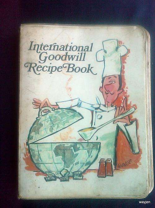 INTERNATIONAL GOODWILL RECIPE BOOK. "THE YEOVILLE BOOK" 5th EDITION. 1969. BOOK IS DAMAGED.