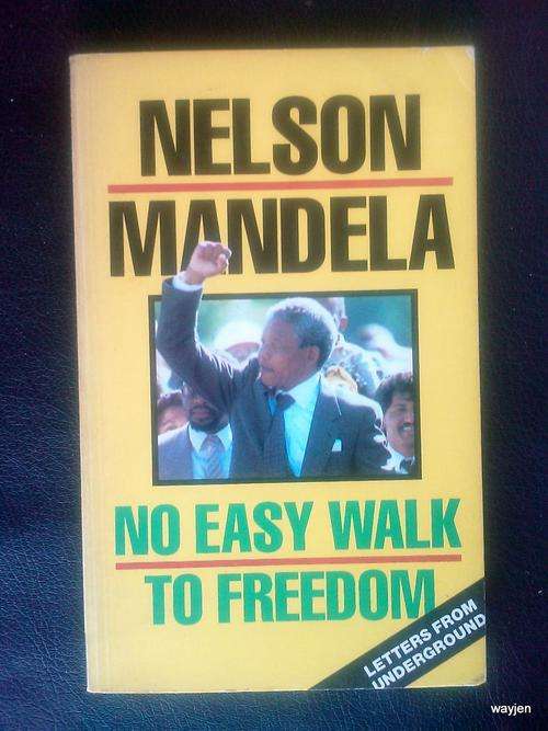NELSON MANDELA. NO EASY WALK TO FREEDOM. LETTERS FROM UNDERGROUND. PAPERBACK. 1989. STILL NEAT.
