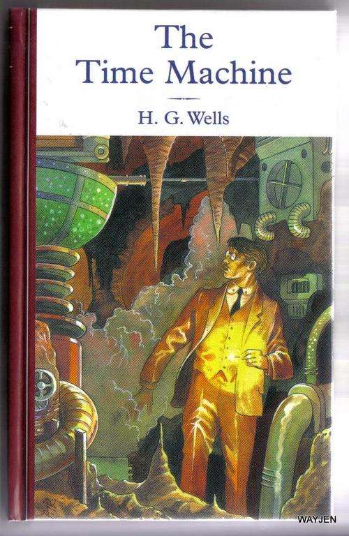 H.G. WELLS. THE TIME MACHINE. HARDCOVER BOOK A HINKLER ILLUSTRATED CLASSIC.