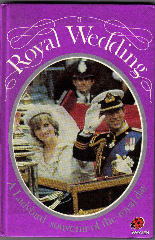 ROYAL WEDDING. A LADYBIRD SOUVENIR OF THE ROYAL DAY. SMALL HARDCOVER. 51 PAGES.