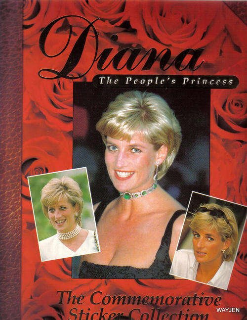 DIANA, THE PEOPLE'S PRINCESS.THE COMMEMORATIVE STICKER COLLECTION.NOT ALL STICKERS ARE IN.