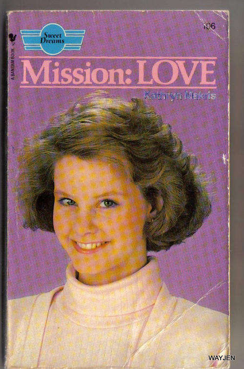 SWEET DREAMS. MISSION: LOVE. SOFT COVER. 170 PAGES. SLIGHT WEAR.
