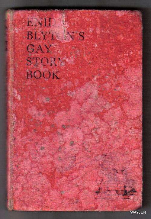 ENID BLYTON'S GAY STORY BOOK. FIRST EDITION. 1946. BOOK IS DAMAGED ON THE COVER AND VERY OLD.