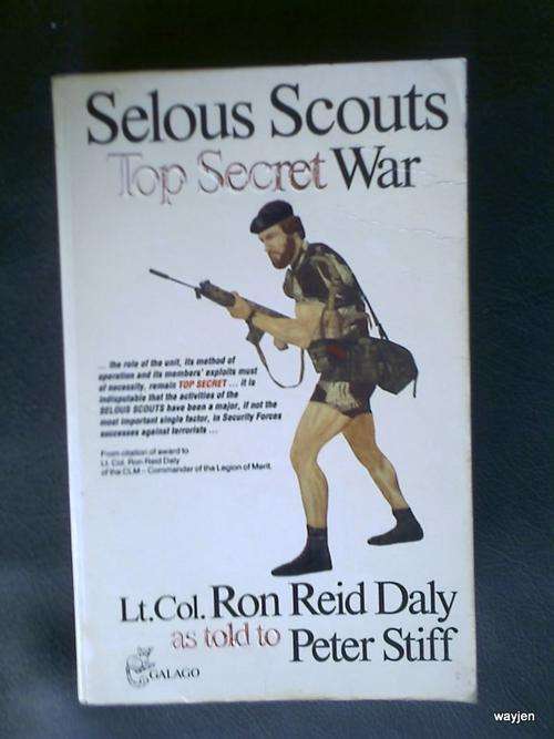 SELOUS SCOUTS TOP SECRET WAR. PETER STIFF. PAPERBACK. FIRST GALAGO EDITION 1983.BOOK HAS SOME WEAR.