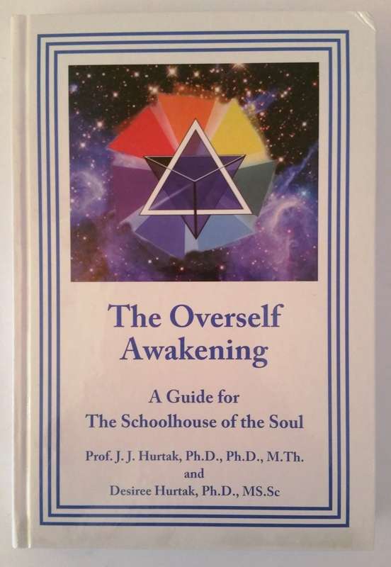 THE OVERSELF AWAKENING (HARDCOVER) - J.J. HURTAK & D HURTAK