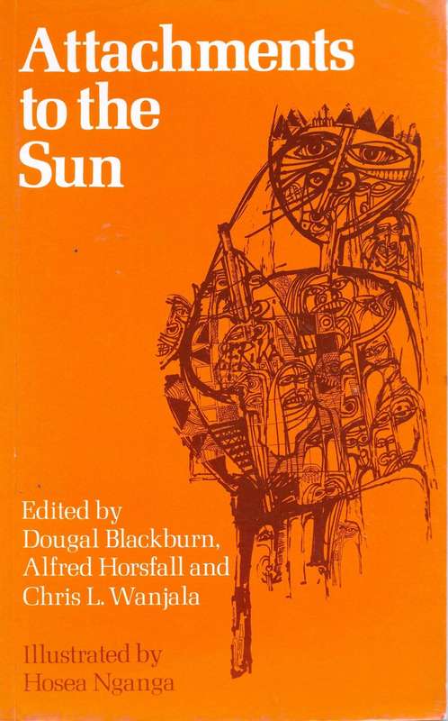 ATTACHMENTS TO THE SUN [PAPERBACK] ~ ED. DOUGAL BLACKBURN, ALFRED HORSFALL and CHRIS L. WANJALA