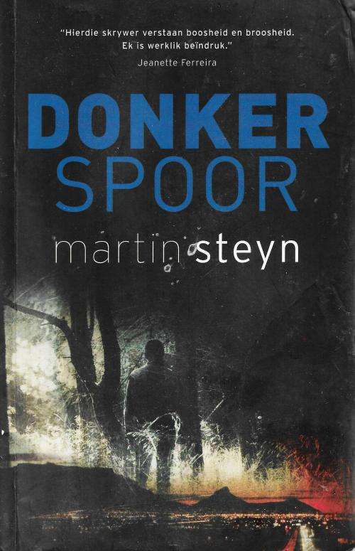 DONKER SPOOR [PAPERBACK] ~ MARTIN STEYN