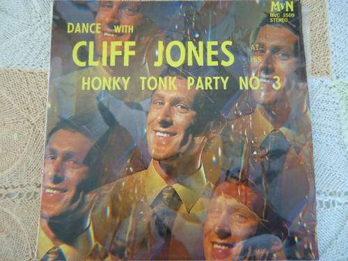 CLIFF JONES - "DANCE WITH CLIFF JONES AT HIS HONKY TONK PARTY NO 3" -1970  MvN STEREO LP