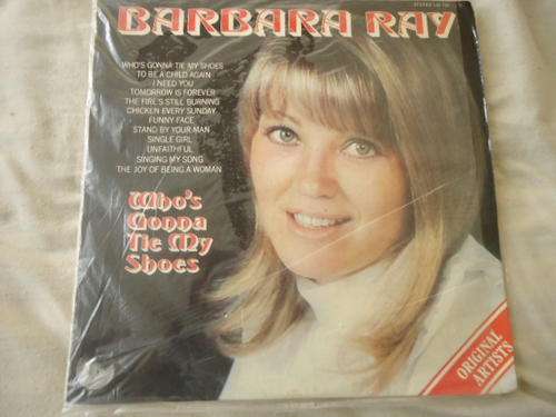 BARBARA RAY "WHO'S GONNA TIE MY SHOES" 1976 RCA CAMDEN STEREO LP+ PLASTIC SL IN GREAT CONDITION