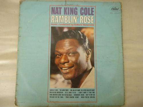 NAT KING COLE "RAMBLIN' ROSE" CAPITOL LONG PLAYING LP IN GREAT CONDITION