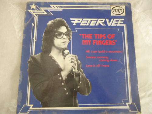 PETER VEE - "THE TIPS OF MY FINGERS" 1973 MFP STEREO LP IN GREAT CONDITION
