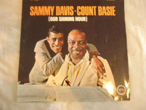 SAMMY DAVIS - COUNT BASIE "OUR SHINING HOUR" - IMPORTED USA VERVE STEREO LP IN EXCELLENT CONDITION