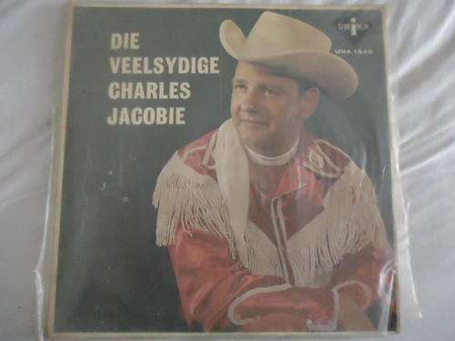 CHARLES JACOBIE "DIE VEELSYDIGE"UNIKA LONG PLAYING LP WITH A PLASTIC COVER IN GREAT CONDITION