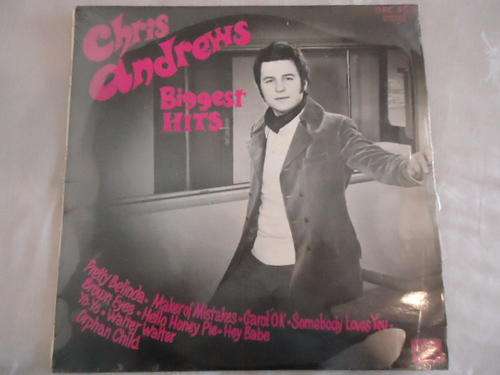 CHRIS ANDREWS BIGGEST HITS" -1970 WORLD RECORD CO STEREO LP - EXCELLENT