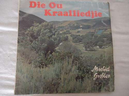 MACHIEL GROBLER "DIE OU KRAALLIEDJIE" 1967 WELKOM LONG PLAYING LP IN GREAT CONDITION