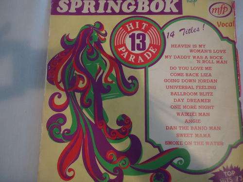 SPRINGBOK HIT PARADE -VOLUME 13 -1973 STEREO VINYL LP IN FAIR TO GOOD CONDITION