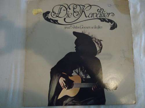 "DIE KAVALIER - SPED ANTON GOOSEN SE LIEDJIES"1980 CCP STEREO LP IN V/GOOD CONDITION